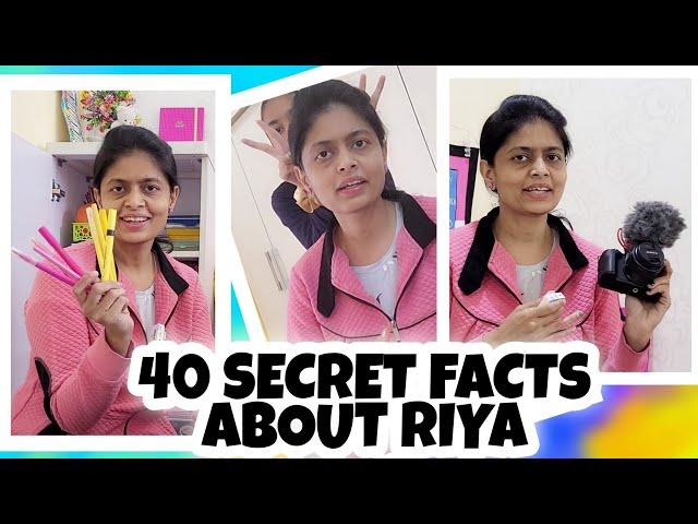 40 Secret Facts About Riya | Riya's Amazing World