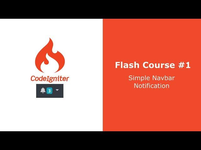 Codeigniter Flash Course - Membuat Simple Notification