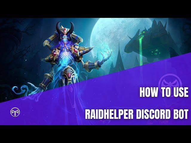 How to use Raid Helper bot!