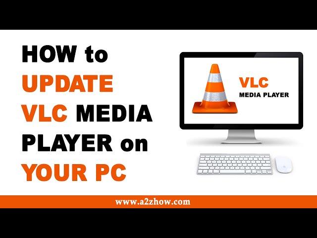 How to Update VLC Media Player on Your PC