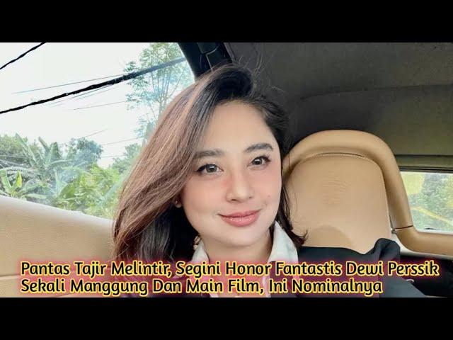 Pantas Tajir Melintir, Segini Honor Fantastis Dewi Perssik Sekali Manggung Dan Main Film 