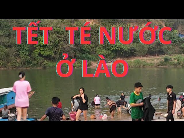 LỄ HỘI TÉ NƯỚC Ở LÀO VÀ NHỮNG Ý NGHĨA CỦA TÉ NƯỚC VÀ LỄ HỘI RƯỚC CHÚA XUÂN