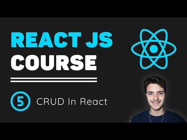 ReactJS Course [5] - CRUD In React | TodoList Tutorial