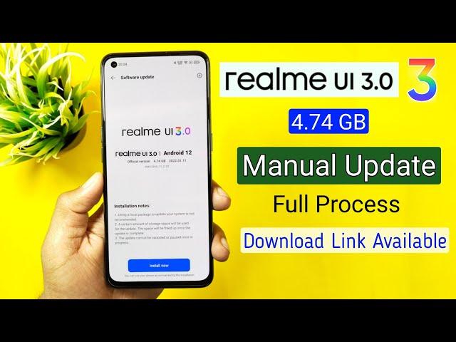 Realme UI 3.0 & Android 12 Manual Update Full Process, How to Update Realme UI 3.0, link available