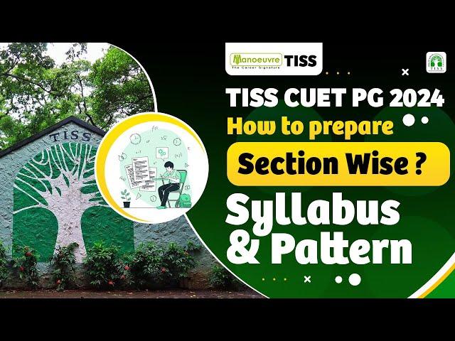 TISS CUET PG 2024 - How To Prepare Section Wise? | Syllabus & Pattern | Must Watch