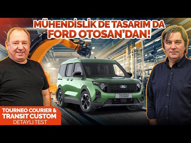 Mühendislik de Tasarım da Ford Otosan'dan! Ford Tourneo Courier ve Transit Custom İnceleme