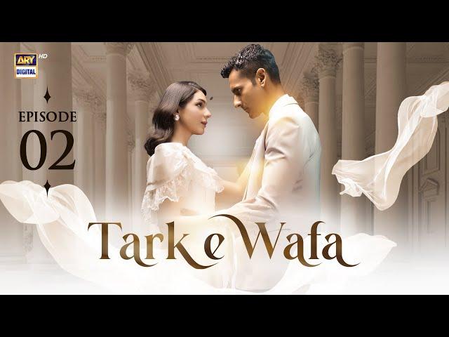 Tark e Wafa Episode 2 | 7 July 2024 (English Subtitles) | ARY Digital Drama