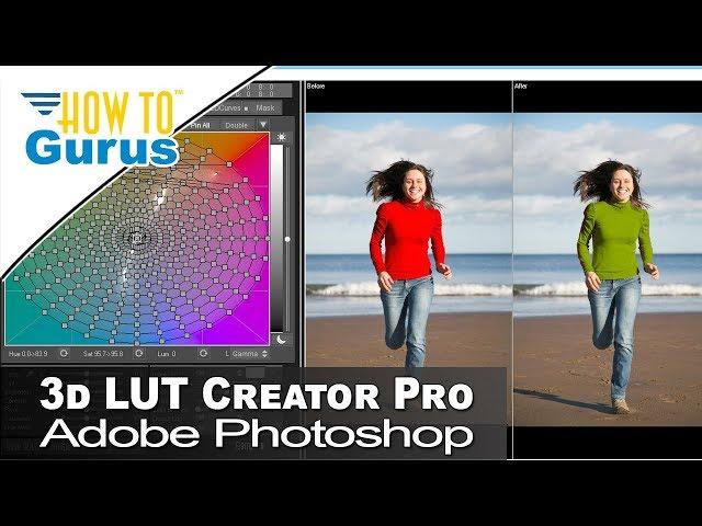 3D LUT Creator Pro Review and How to Use Color Adjustments with Adobe Photoshop CC 2019, CS6