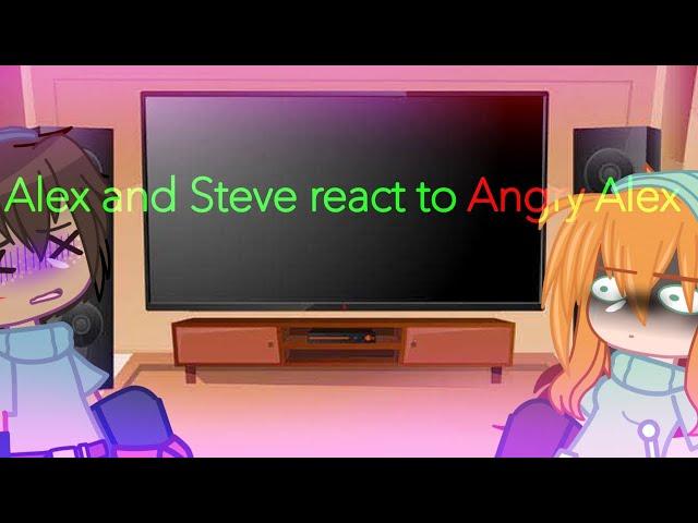 Alex and Steve react to Angry Alex