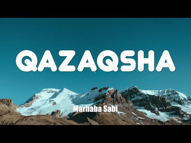 Marhaba Sabi - Qazaqsha (текст, караоке)