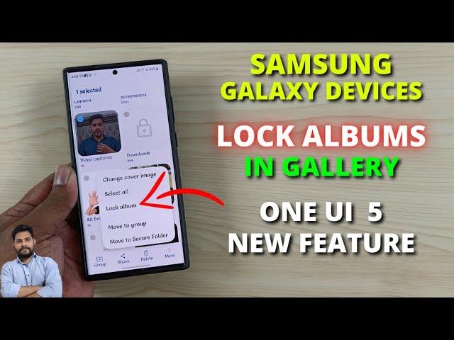 Samsung Galaxy Devices : Lock Albums In Gallery New Feature In One UI 5