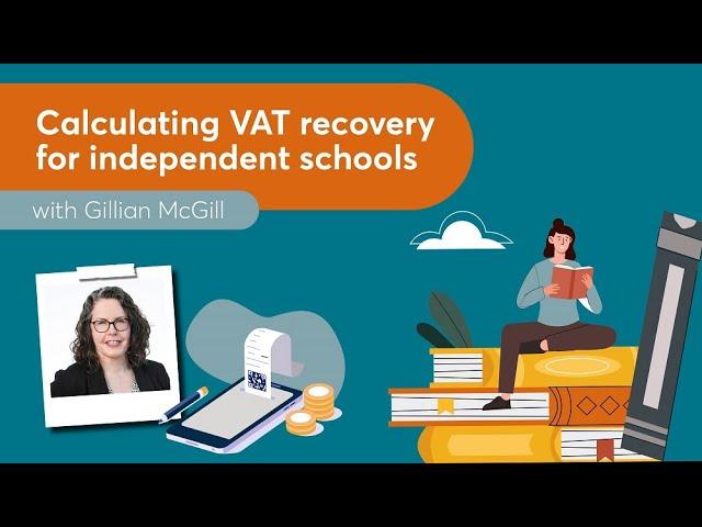 Calculating VAT recovery for independent schools