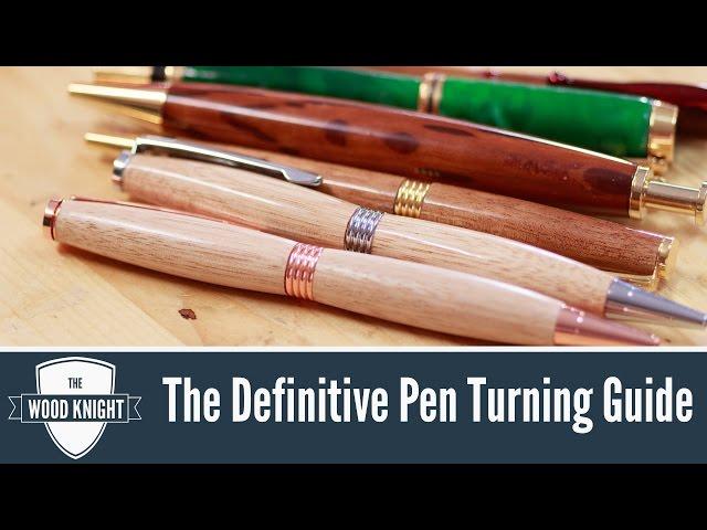 The Definitive Pen Turning Guide