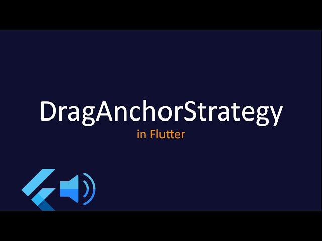 DragAnchorStrategy of Draggable in Flutter