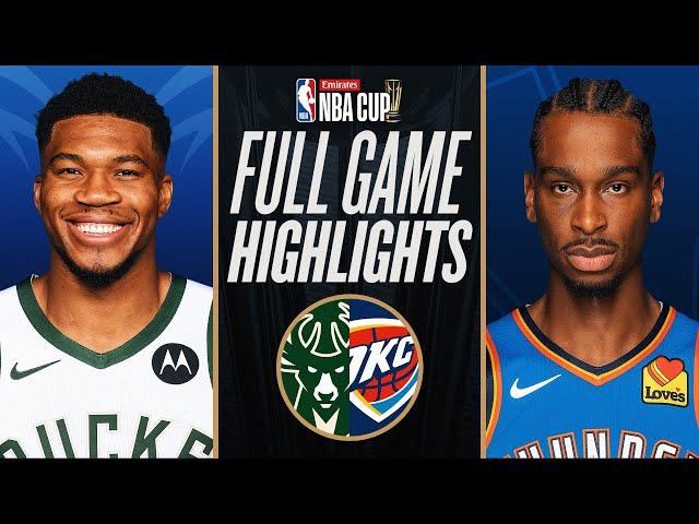 BUCKS vs THUNDER | EMIRATES NBA CUP CHAMPIONSHIP  | FULL GAME HIGHLIGHTS | December 17, 2024