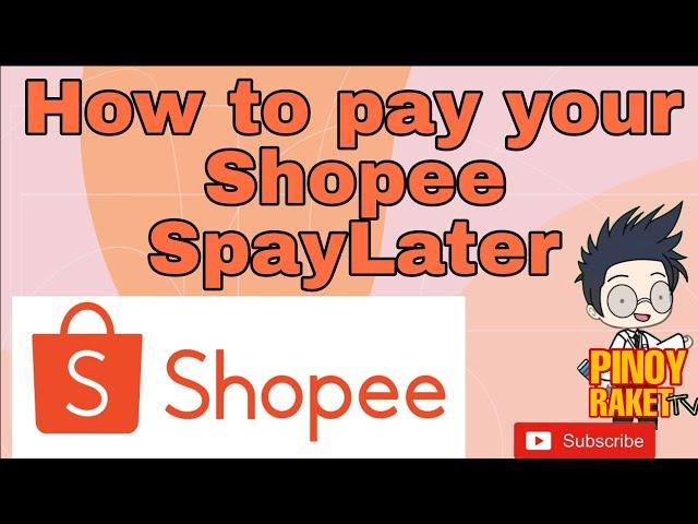 How to Pay your Shopee SpayLater