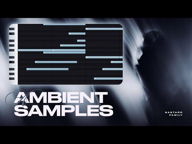 HOW TO MAKE AMBIENTS SAMPLES