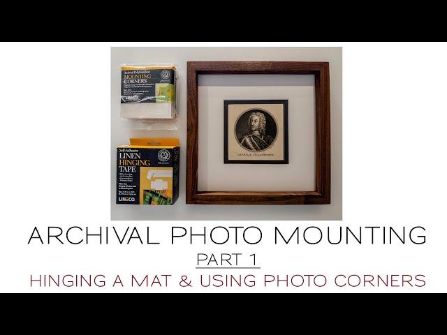 Archival Photo Mounting Part 1 | Photo Corners using a Hinged Double Mat