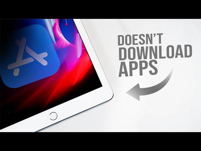 Why Is My iPad Not Downloading Apps (Fix)