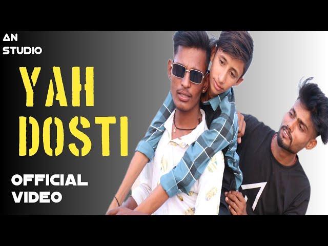 yah Dosti official video trailer AN studio Ashok Nayak Kalawas