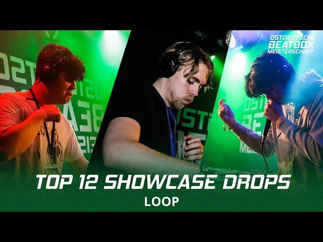 TOP 12 | LOOP SHOWCASE-DROPS | East German Beatbox Championship 2023