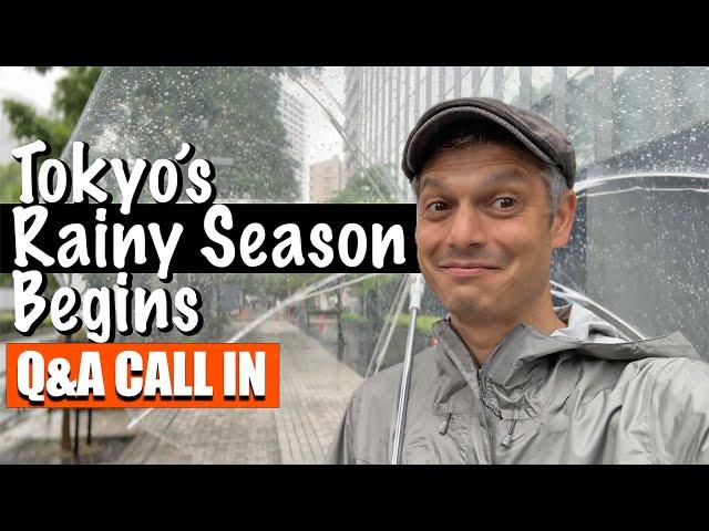 Tokyo’s Rainy Season Starts | June’s Chill is here! (Call-in Q&A)