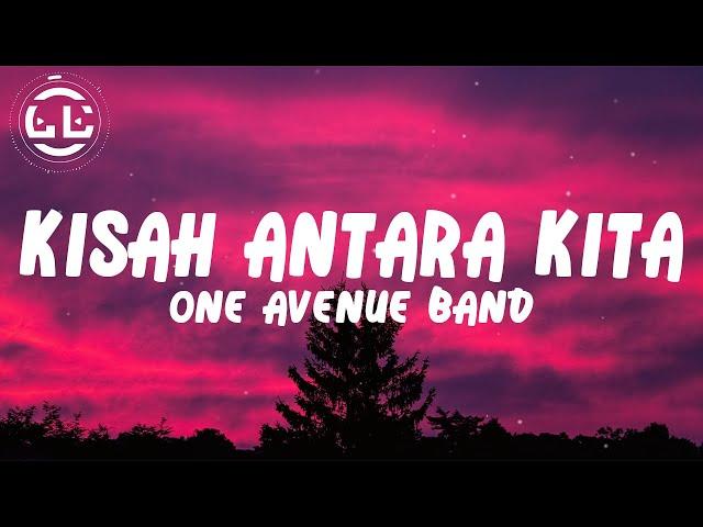 One Avenue Band - Kisah Antara Kita (Lyrics)