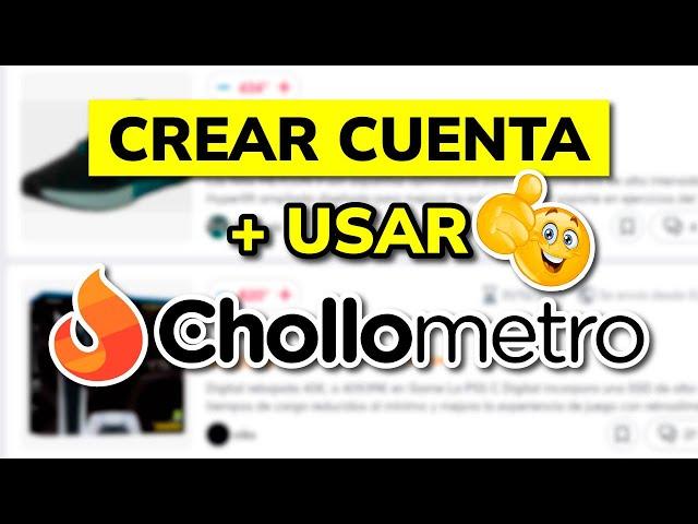 ️ Crear Cuenta y Usar CHOLLOMETRO en 2025