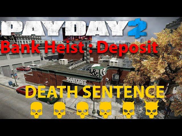 Payday 2 - Bank Heist : Deposit (SOLO-STEALTH) - DSOD