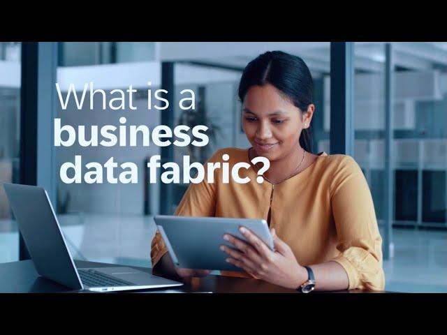 What is a Business Data Fabric?