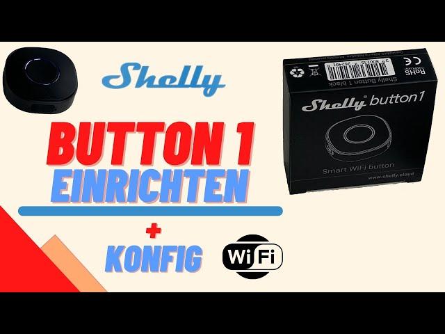 Shelly Button 1 Einrichtung und Konfiguration – Anlegen von Szenen