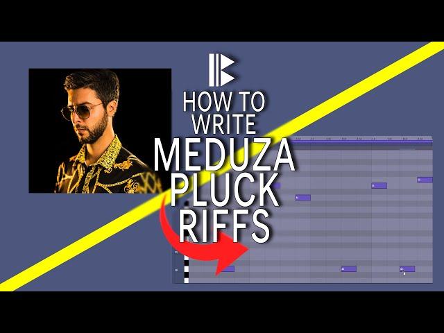 How to Write Meduza Remix Style House Pluck Bass Melodies