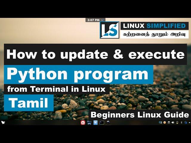 How to update and execute python program from linux terminal | Tamil