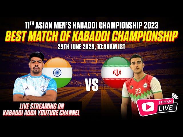 Live Streaming India vs Iran Asian Kabaddi Championship l AKC'23 l Korea Busan