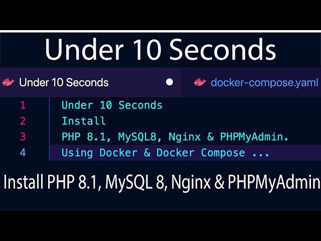 Under 10 Seconds Install PHP 8.1, MySQL 8, Nginx & PHPMyAdmin. Using Docker & Docker Compose