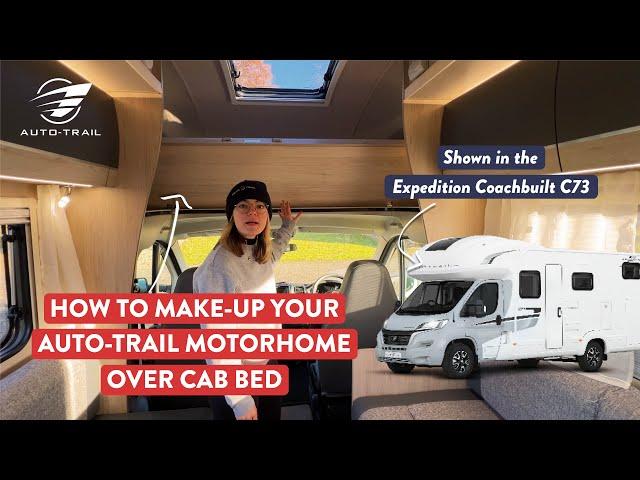 HOW TO | Make up the over cab bed in your Auto-Trail motorhome.