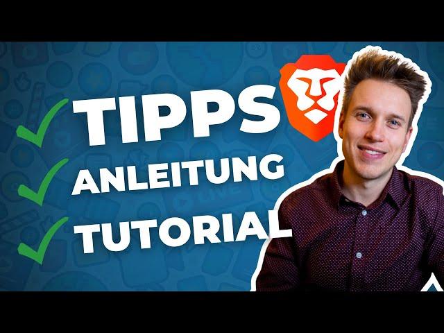 Brave Browser Tutorial: So nutzt du den Browser richtig