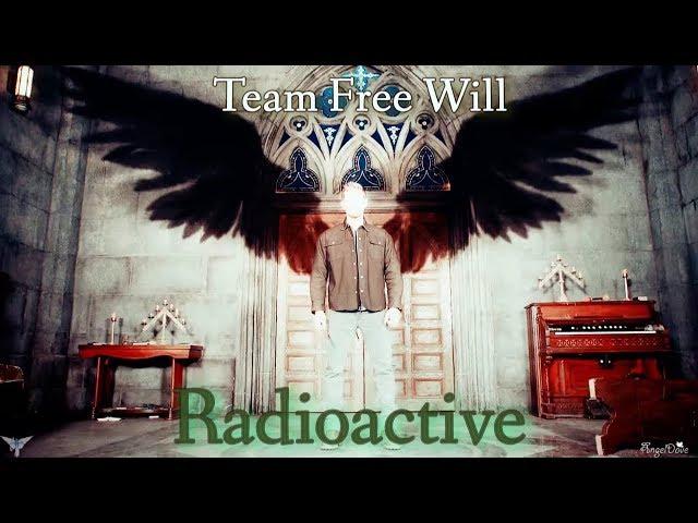 Team Free Will (2.0) – Radioactive (song/Video Request) [AngelDove]