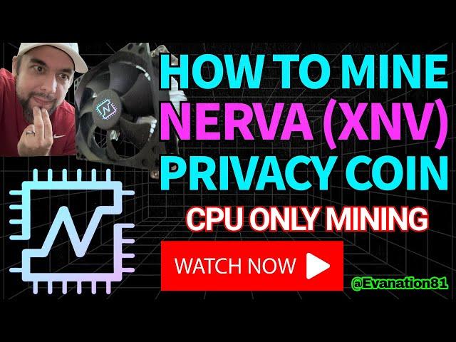 How to Mine Nerva XNV, SOLO Mining Only Coin, CPU Mineable #XNV #Nerva #1CPU1VOTE