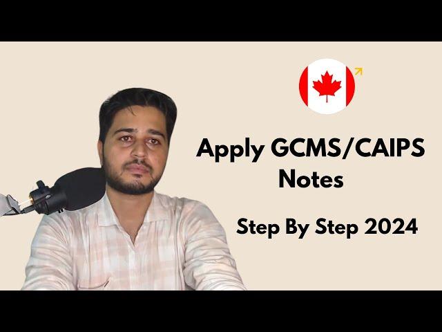 How To Apply GCMS Notes outside canada| Ircc canada