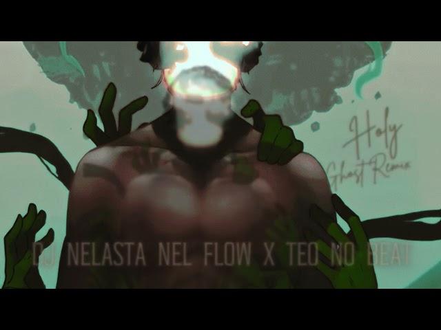 Omah Lay - Holy Ghost (Dj Nelasta Nel Flow X Teo No Beat Remix)