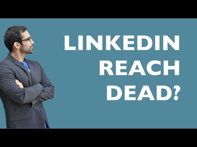 LINKEDIN ORGANIC REACH 2020 [ 4 Tips To Increase Reach On LinkedIn]