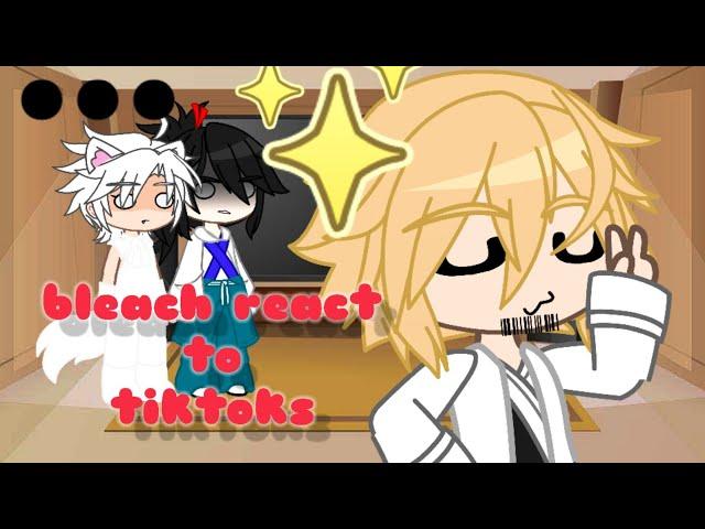 some bleach characters react to tiktoks ||gacha club ||