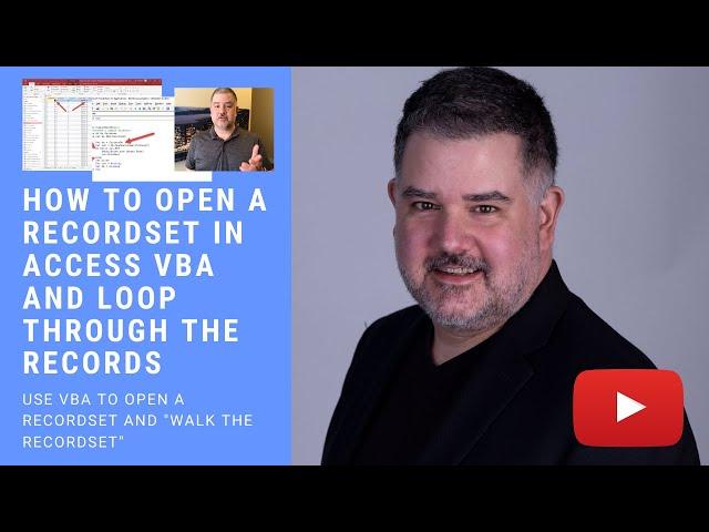 How to Open a RecordSet in Access VBA and Loop Through the Records
