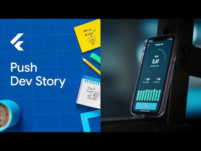 Push (Flutter Developer Story)