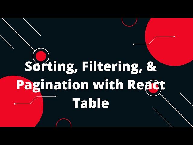  Master React Tables: Sorting, Filtering, & Pagination with React Table! ️