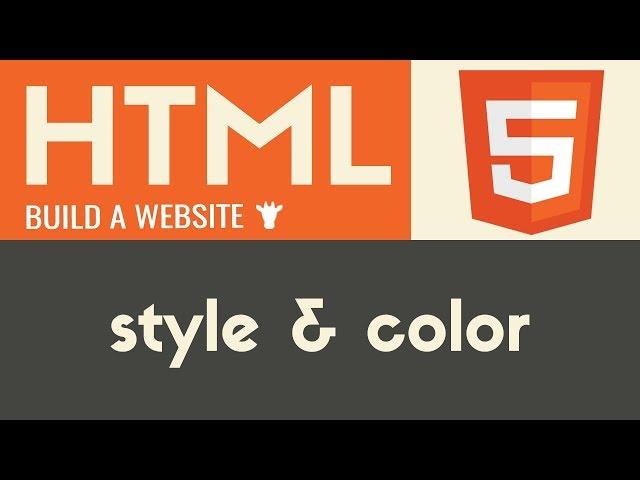 Style & Color | HTML | Tutorial 6