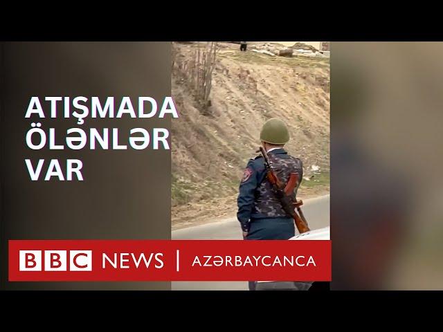 Azərbaycan-Ermənistan sərhədində atışma: "ölən və yaralananlar var"