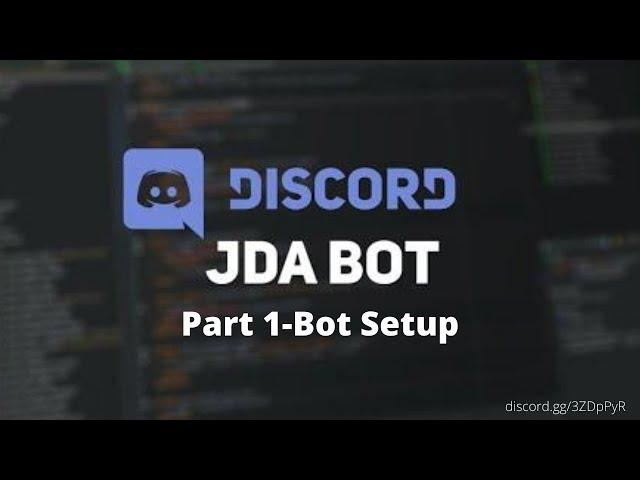 How To Make Discord Bots Using JDA 4 (Part 1 - Bot Setup)