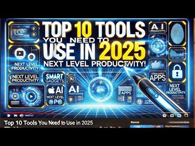 Top 10 AI Tools You Must Use in 2025 (Next-Level Productivity!)